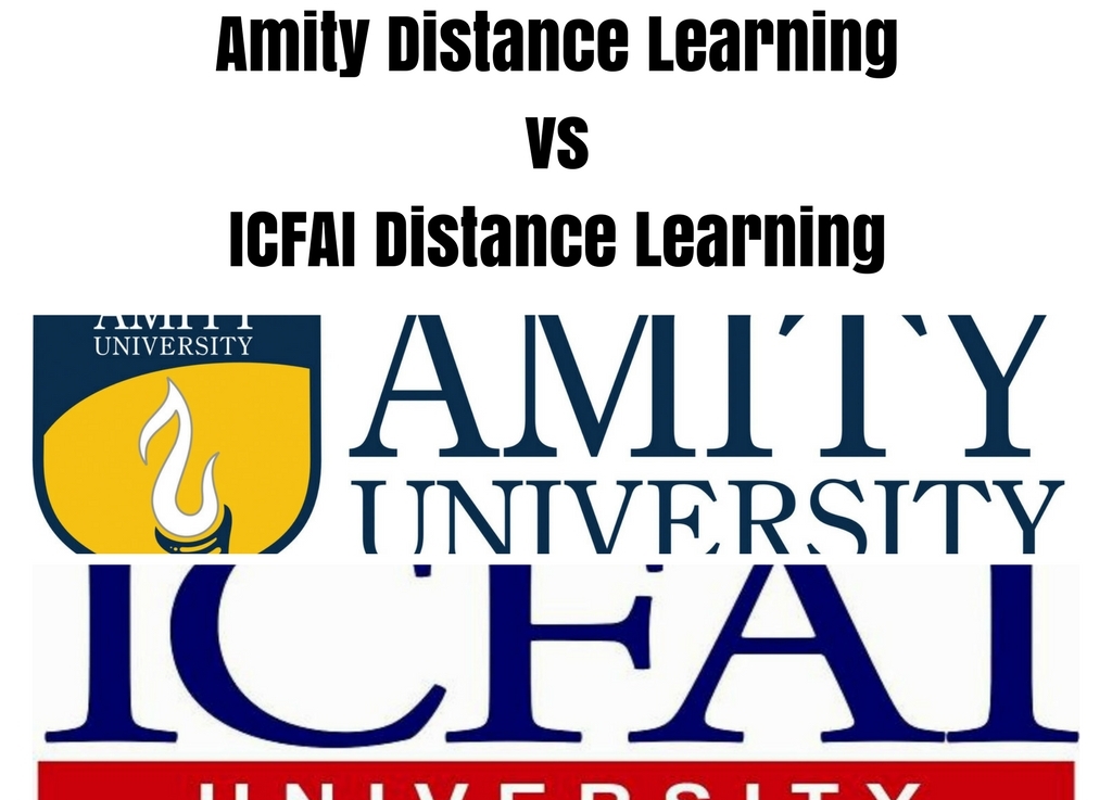 Amity Distance Learning vs ICFAI Distance Learning