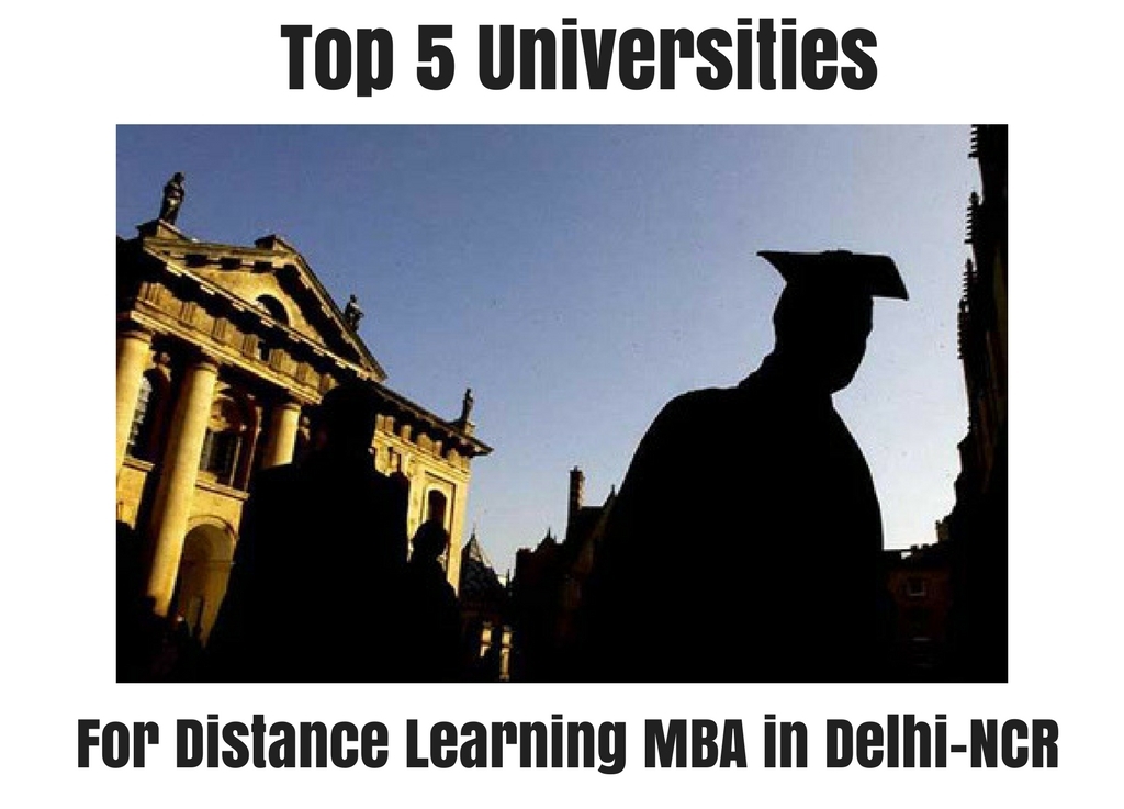 Top 5 Universities for Distance Learning MBA in Delhi-NCR
